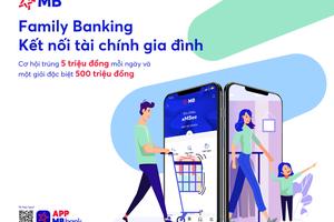“Gia đình tôi yêu” – Gói sản phẩm ưu việt của MB 