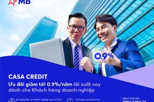 MB triển khai chương trình CASA CREDIT - Giảm​ lãi suất vay đến 0.9%/ năm