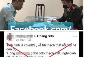 Xử phạt đối tượng tung tin 4 chiến sỹ Công an nhiễm Covid-19 
