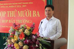 Ông Trịnh Huy Triều được bầu làm Chủ tịch UBND TP Thanh Hóa