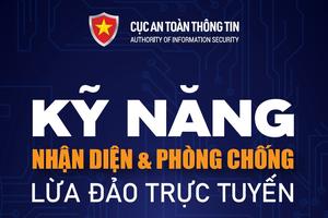 Bà Rịa - Vũng Tàu: Đẩy mạnh tuyên truyền kỹ năng nhận diện và phòng chống lừa đảo trực tuyến bảo vệ người dân trên không gian mạng