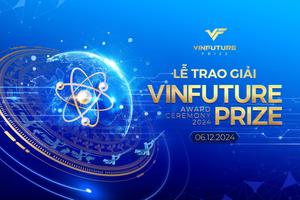 VinFuture công bố lịch trình Tuần lễ Khoa học Công nghệ và Lễ Trao giải VinFuture 2024