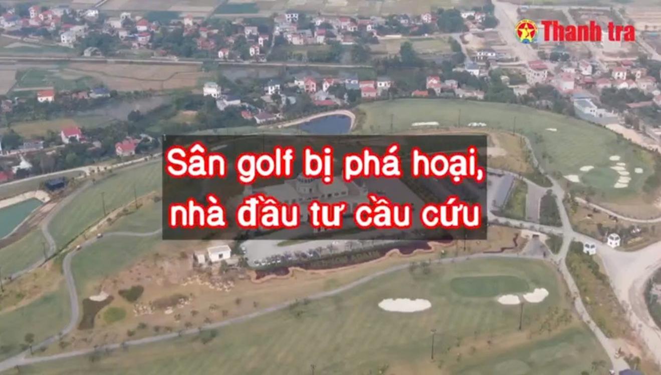 Sân golf bị phá hoại, nhà đầu tư cầu cứu