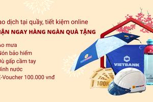 Vietbank tiếp tục tri ân khách hàng với loạt ưu đãi khủng