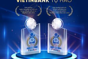 Global Banking & Finance Review trao tặng 2 giải thưởng bán lẻ cho VietinBank