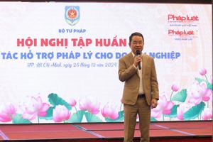 Hội nghị tập huấn công tác hỗ trợ pháp lý cho doanh nghiệp tại Thành phố Hồ Chí Minh