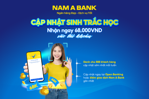 Cập nhật sinh trắc học, khách hàng Nam A Bank nhận ngay 68.000 đồng