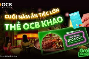 Thẻ OCB “khao tiệc” cuối năm tại GrabFood và loạt thương hiệu nhà hàng trên toàn quốc