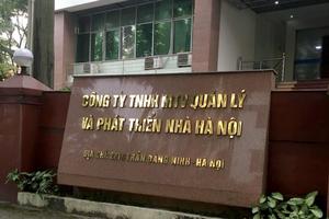 Công ty TNHH MTV Quản lý và Phát triển nhà Hà Nội “tuỳ tiện” trong quản lý tài sản công