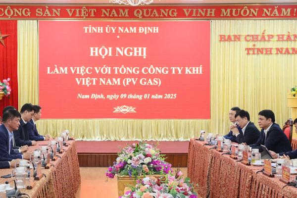 Tổng công ty Khí Việt Nam làm việc với tỉnh Nam Định thúc đẩy dự án Trung tâm điện khí LNG