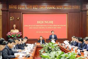 Đoàn kiểm tra của Bộ Chính trị kiểm tra tại Bắc Ninh