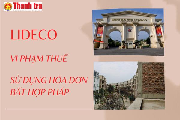 Kiểm tra thuế tại “ông lớn” Lideco: Hàng loạt vi phạm bị phanh phui