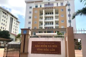 Bảo hiểm Xã hội Đắk Lắk thuộc khu vực nào, trụ sở được đặt ở đâu?