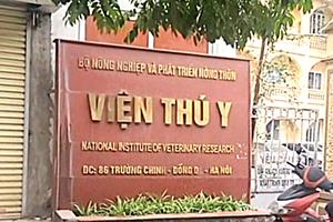 Thanh tra tại Viện Thú y, Thanh tra Bộ Nông nghiệp và Phát triển Nông thôn chỉ ra những sai sót gì?