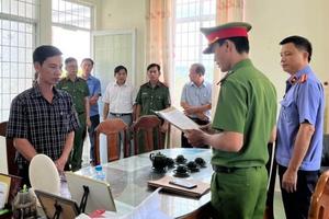 Phú Yên: Khởi tố nguyên Chủ tịch UBND xã Sơn Giang, huyện Sông Hinh