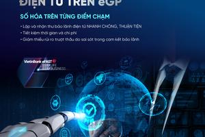 VietinBank tiên phong triển khai bảo lãnh dự thầu điện tử trên eGP