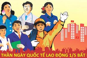 Tinh thần Ngày Quốc tế Lao động 1/5 bất diệt