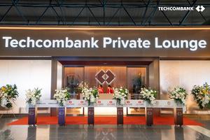 Ra mắt không gian Techcombank Private Lounge-Phòng chờ sân bay đẳng cấp nâng tầm trải nghiệm cùng tinh hoa văn hoá