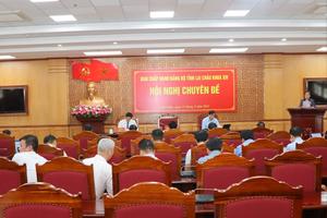 Lai Châu khẩn trương hoàn thiện dự thảo Văn kiện Đại hội Đảng bộ tỉnh lần thứ XV, đảm bảo chất lượng