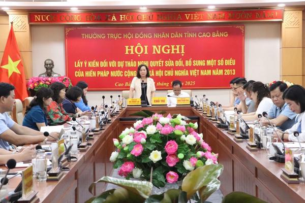 Cao Bằng: Nhiều ý kiến tâm huyết đối với dự thảo Nghị quyết sửa đổi, bổ sung một số điều của Hiến pháp năm 2013