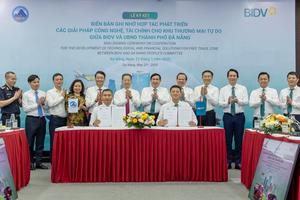 BIDV-Đà Nẵng: Hợp tác phát triển giải pháp công nghệ tài chính cho Khu thương mại tự do