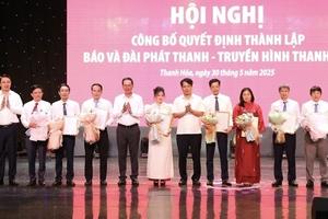 Công bố quyết định thành lập Báo và Đài Phát thanh - Truyền hình Thanh Hoá