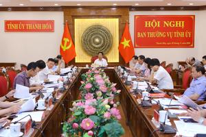 Ban Thường vụ Tỉnh ủy Thanh Hóa cho ý kiến vào Đề án sắp xếp bộ máy Thanh tra tỉnh