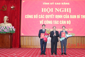 Tỉnh uỷ Cao Bằng công bố các quyết định của Ban Bí thư về công tác cán bộ