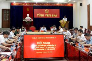 Yên Bái: Khẩn trương triển khai các giải pháp tổ chức thực hiện các nhiệm vụ trọng tâm