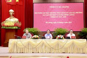 Bản lĩnh và trách nhiệm: Chìa khóa vượt khó của Hà Giang hậu sáp nhập