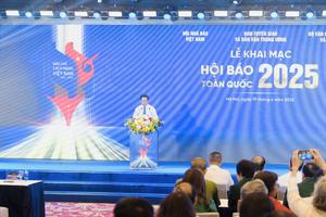 Khai mạc Hội Báo toàn quốc 2025: Tôn vinh báo chí cách mạng, kiến tạo tầm nhìn trong kỷ nguyên mới