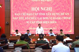 Điện Biên quyết tâm đưa bộ máy chính quyền 2 cấp sớm hoạt động ổn định, hiệu quả