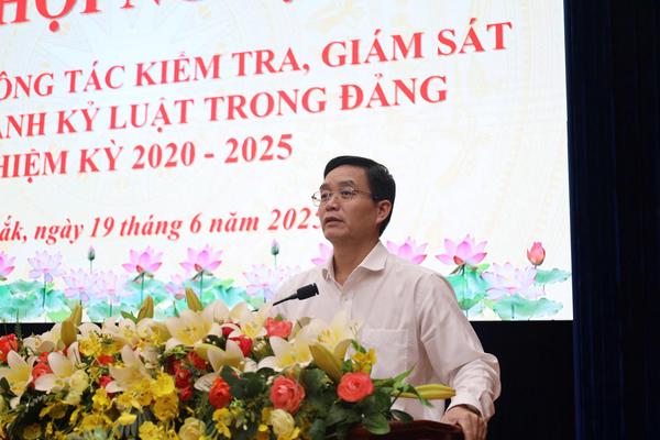 Bí thư Tỉnh ủy Đắk Lắk: Kiểm tra, giám sát phải "không vùng cấm, không ngoại lệ"