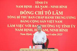 Tổng Bí thư Tô Lâm làm việc với Ban Thường vụ Tỉnh ủy Hà Nam, Nam Định, Ninh Bình