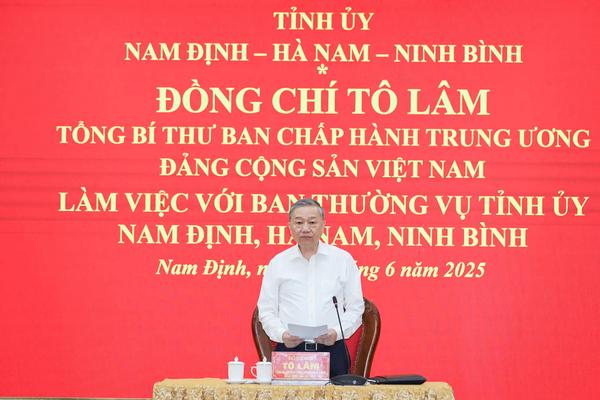 Tổng Bí thư Tô Lâm làm việc với Ban Thường vụ Tỉnh ủy Hà Nam, Nam Định, Ninh Bình