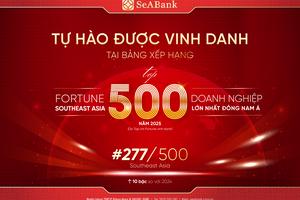 SeABank tăng 10 bậc trên bảng xếp hạng Fortune Southeast Asia 500