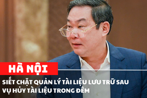 Hà Nội siết chặt quản lý tài liệu lưu trữ sau vụ hủy tài liệu trong đêm
