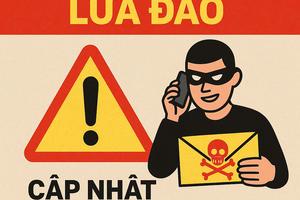 Cảnh giác lừa đảo: Giả danh Công an cập nhật dữ liệu dân cư sau sáp nhập