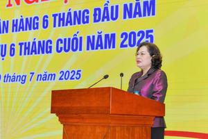 Sơ kết hoạt động ngân hàng 6 tháng đầu năm và triển khai nhiệm vụ 6 tháng cuối năm 2025