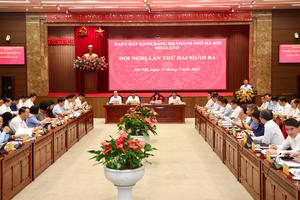 Hà Nội: Thông qua phương hướng công tác nhân sự Đại hội Đảng bộ lần thứ XVIII
