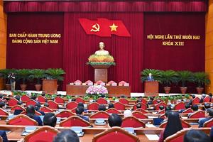 Hội nghị Trung ương 12 khóa XIII: Thống nhất công tác nhân sự và nhiều vấn đề quan trọng