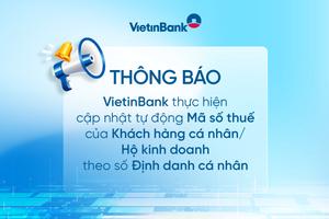VietinBank thông báo về việc tự động cập nhật mã số thuế theo mã định danh cá nhân