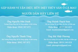 Cà Mau: Gặp hành vi tận diệt, hủy diệt thủy sản, người dân cần báo cho ai?