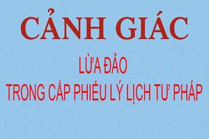 Cảnh giác thủ đoạn giả danh công an, lừa đảo khi cấp phiếu lý lịch tư pháp