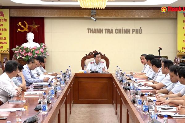 Thanh tra các dự án có khó khăn, vướng mắc tại Bộ Nông nghiệp và Môi trường, tỉnh Thái Nguyên và Lào Cai