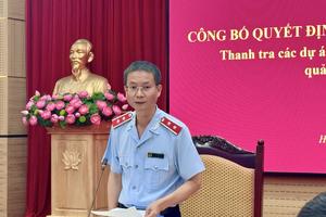 Thanh tra Chính phủ công bố quyết định thanh tra các dự án thuộc lĩnh vực quản lý của Bộ Công Thương