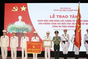 Thanh Hoá: Phòng Cảnh sát điều tra tội phạm về ma tuý đón nhận Anh hùng Lực lượng vũ trang Nhân dân