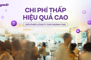 Giải pháp loyalty cho ngành F&B: Chi phí thấp – Hiệu quả cao