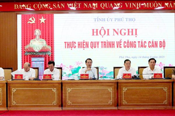 Ban Thường vụ Tỉnh ủy Phú Thọ thực hiện quy trình về công tác cán bộ