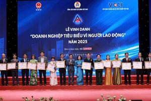 Lễ vinh danh 28 doanh nghiệp tiêu biểu vì người lao động năm 2025